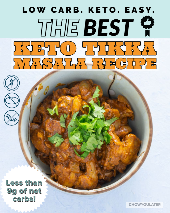 Keto Chicken Tikka Masala – Chow You Later
